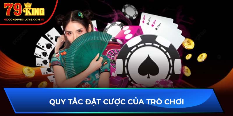 Quy tắc đặt cược của trò chơi