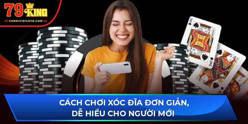 Cách chơi xóc đĩa đơn giản, dễ hiểu cho người mới 